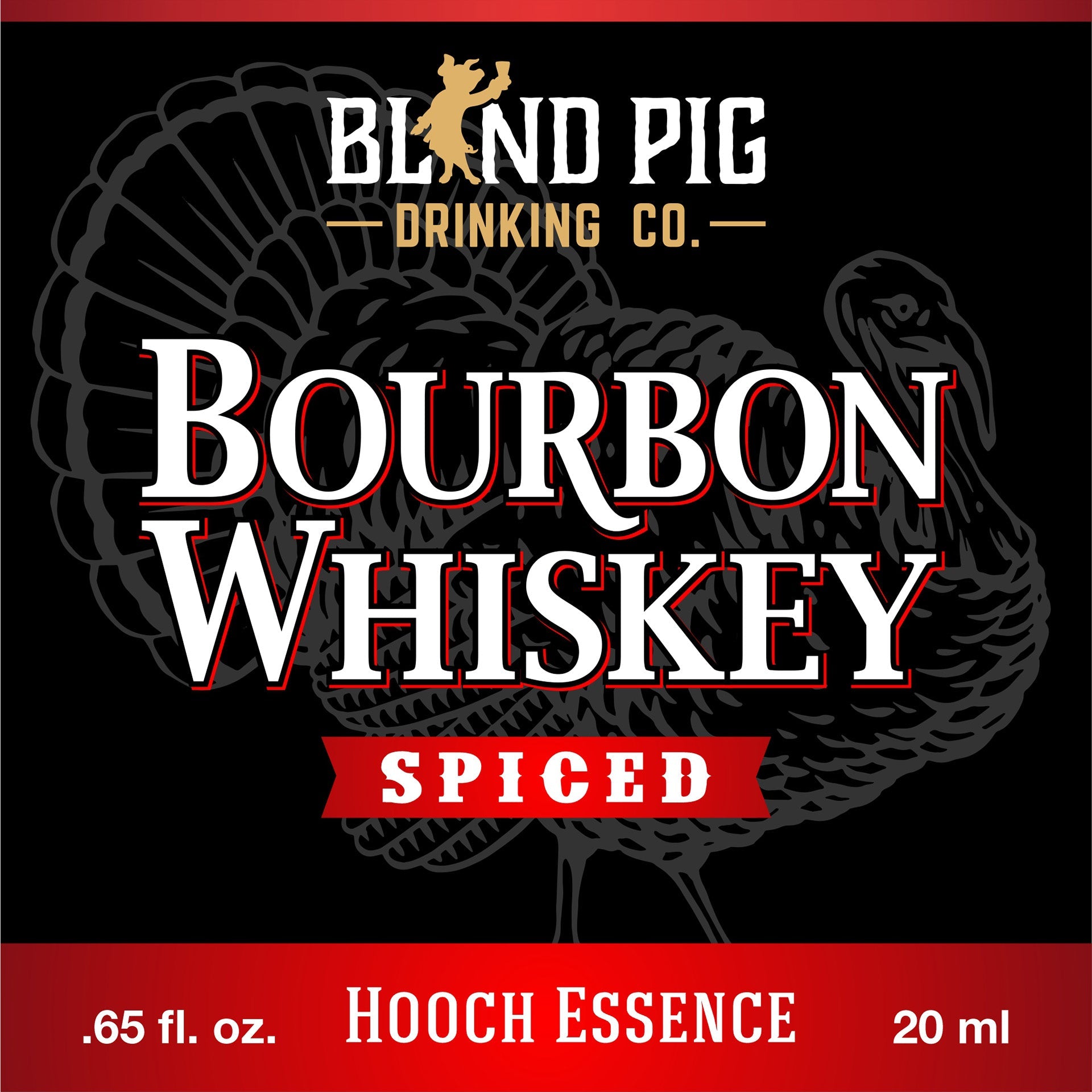 Spiced Bourbon Whiskey Hooch Essence | Bourbon Flavor for DIY Spirits | Blind Pig Drinking Co. - Blind Pig Drinking Co.